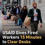 USAID Gives Fired Workers 15 Minutes to Clear Desks