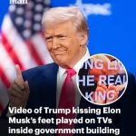 Government TVs HACKED as video of Trump kissing Elon Musk’s feet plays on repeat