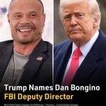 Trump Names Dan Bongino FBI Deputy Director