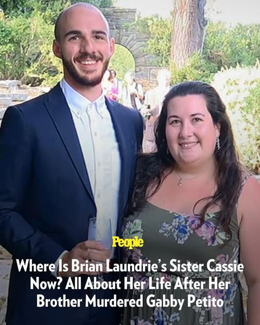 Where Is Brian Laundrie’s Sister Cassie Now? All About Her Life After Her Brother Murdered Gabby Petito — and Why She Doesn’t Speak to Her Parents Today