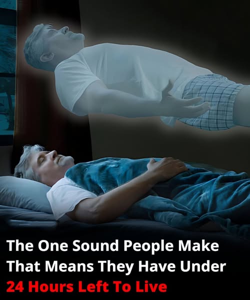 The One Sound That Signals A Person Has Less Than 24 Hours To Live