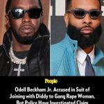 Odell Beckham Jr. Accused in Suit of Joining with Diddy to Gang Rape Woman, But Police Have Investigated Claim