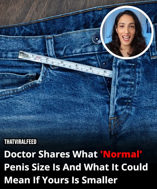 Doctor Explains The Average Penis Size And What It Might Mean If Yours Is Smaller
