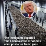 First immigrants deported from America arrive at ‘world’s worst prison’ as Trump goes against judges orders