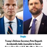 Trump Officials Accidentally Add Journalist to Secret Group Chat About U.S. War Plans: Report