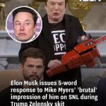 Elon Musk issues 5-word response to Mike Myers’ ‘brutal’ impression of him on SNL during Trump Zelenskyy skit