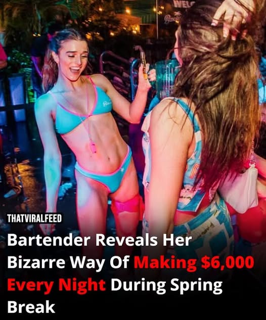 Bartender Reveals Her Bizarre Way Of Making $6,000 Every Night During Spring Break