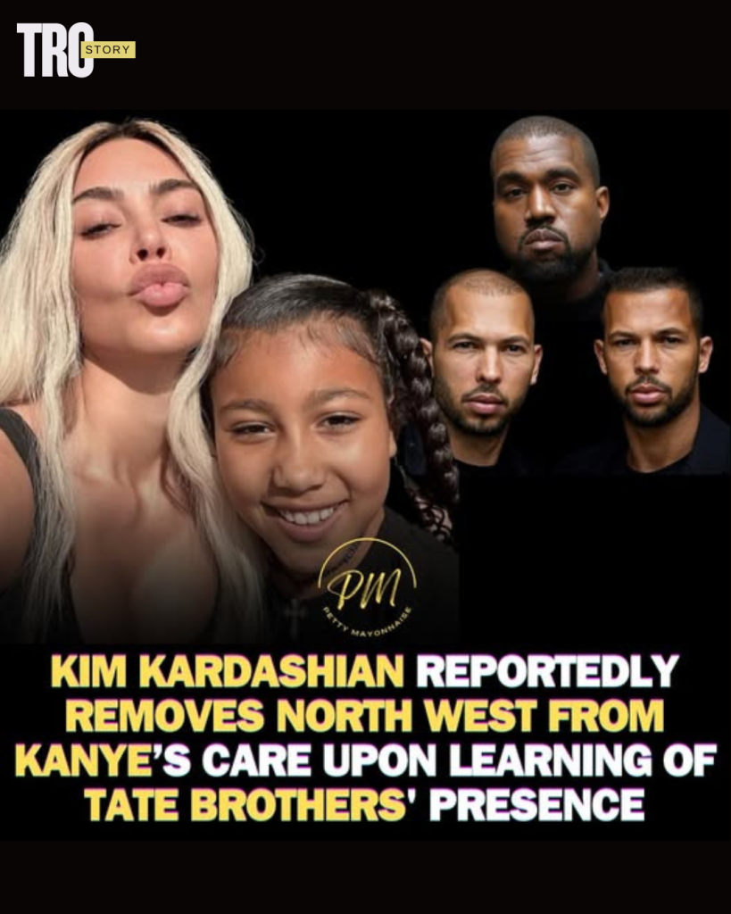 Kim Kardashian cuts short North West’s visit to Kanye after learning Andrew & Tristan Tate would be there