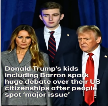 Trump’s Children, Including Barron, Stir Controversy After Viewers Notice a ‘Major Citizenship Issue’