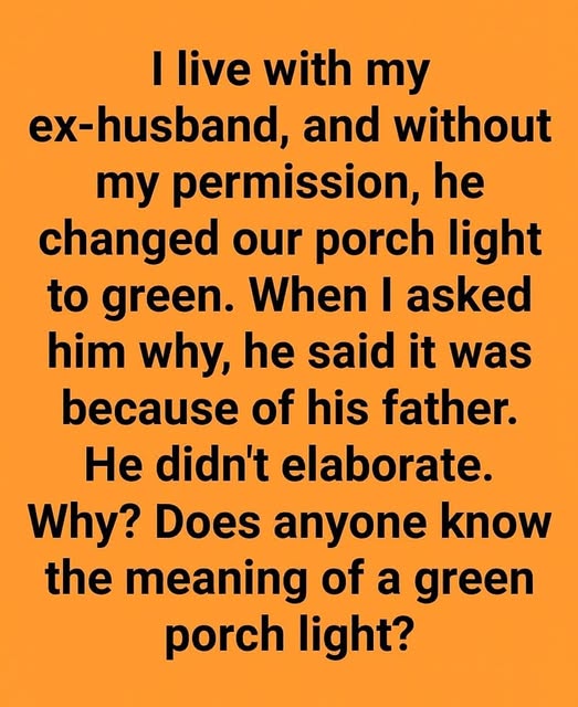 The True Meaning Behind Green Porch Lights