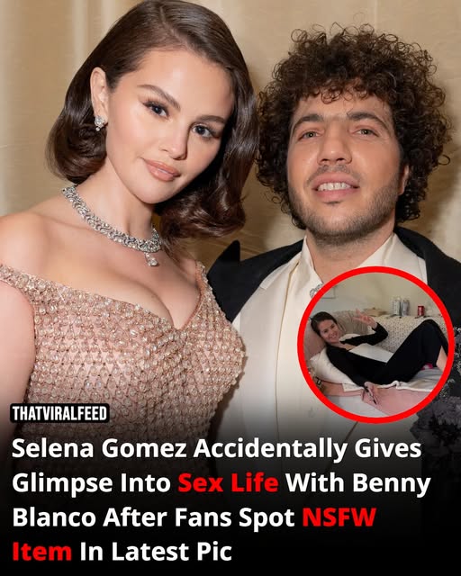 Selena Gomez Posts Instagram Photo With NSFW Item In The Background