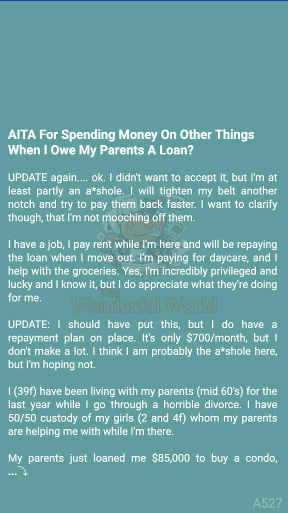 AITA for spending money on other things when I owe my parents a loan?