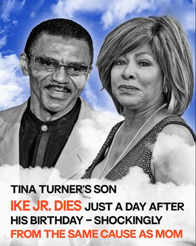 Tina Turner’s Son, Ike Turner Jr., Dies Soon After Celebrating His 67th Birthday